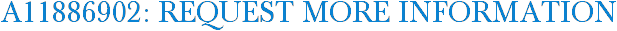 A11886902: Request More Information