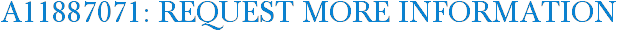 A11887071: Request More Information