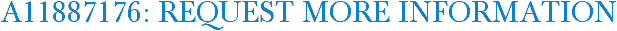 A11887176: Request More Information