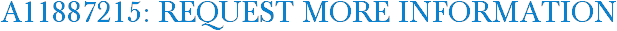 A11887215: Request More Information