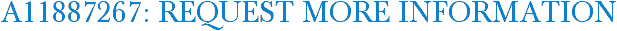A11887267: Request More Information