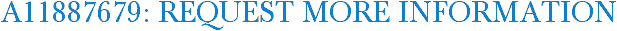 A11887679: Request More Information