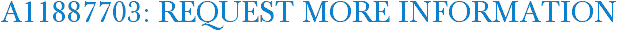 A11887703: Request More Information