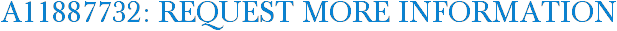 A11887732: Request More Information