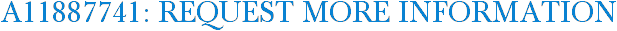 A11887741: Request More Information