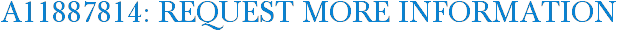 A11887814: Request More Information