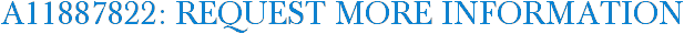 A11887822: Request More Information