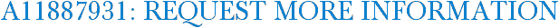A11887931: Request More Information