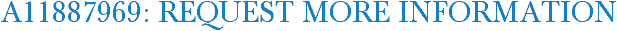 A11887969: Request More Information