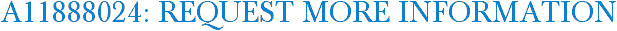 A11888024: Request More Information