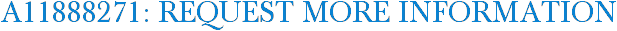A11888271: Request More Information