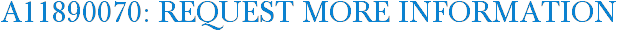 A11890070: Request More Information