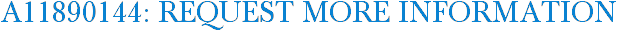 A11890144: Request More Information