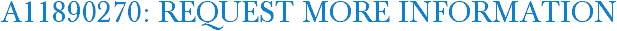 A11890270: Request More Information