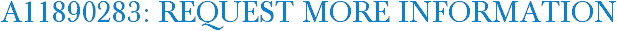 A11890283: Request More Information