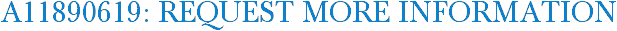 A11890619: Request More Information