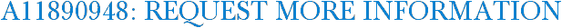 A11890948: Request More Information