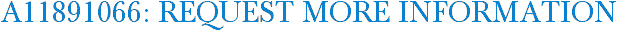 A11891066: Request More Information