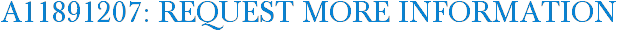 A11891207: Request More Information