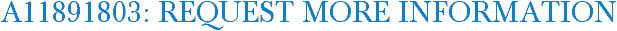 A11891803: Request More Information