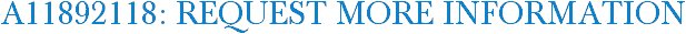 A11892118: Request More Information