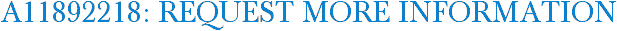 A11892218: Request More Information