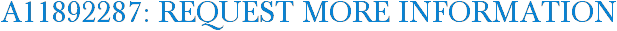 A11892287: Request More Information