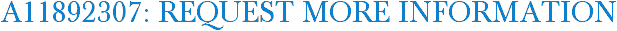A11892307: Request More Information