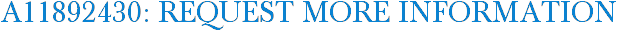 A11892430: Request More Information