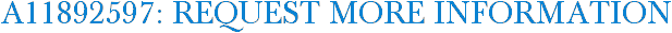 A11892597: Request More Information
