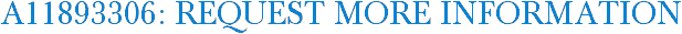 A11893306: Request More Information