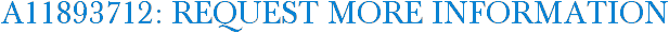 A11893712: Request More Information