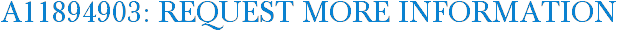 A11894903: Request More Information