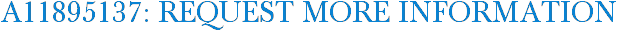 A11895137: Request More Information
