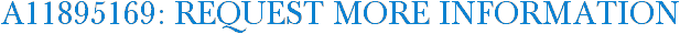 A11895169: Request More Information