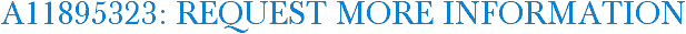 A11895323: Request More Information