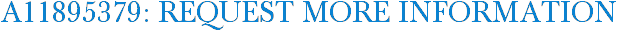 A11895379: Request More Information