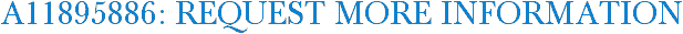 A11895886: Request More Information