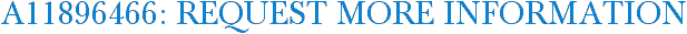 A11896466: Request More Information