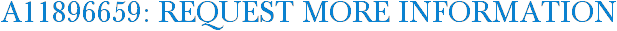 A11896659: Request More Information