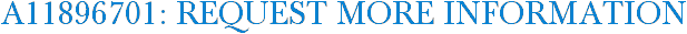 A11896701: Request More Information
