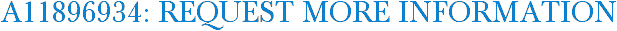 A11896934: Request More Information