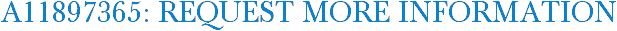A11897365: Request More Information