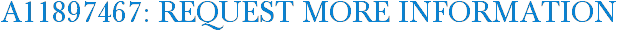 A11897467: Request More Information