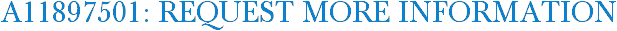 A11897501: Request More Information