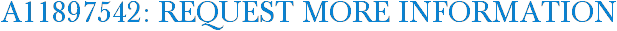 A11897542: Request More Information