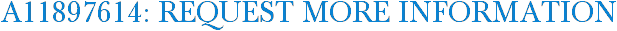 A11897614: Request More Information