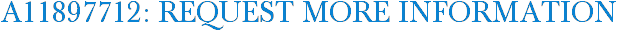 A11897712: Request More Information