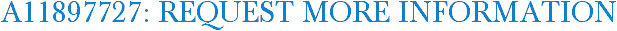 A11897727: Request More Information