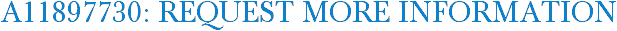 A11897730: Request More Information